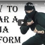 How to Put on and Wear a Ninja Costume